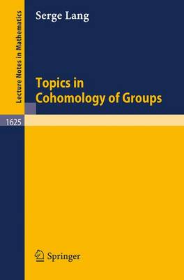 Topics in Cohomology of Groups 1996 ed.