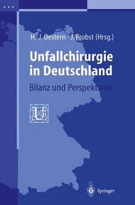Unfallchirurgie in Deutschland: Bilanz und Perspektiven