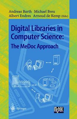 Digital Libraries in Computer Science: The MeDoc Approach 1998 ed.