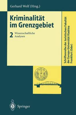 KriminalitÃ¤t im Grenzgebiet: Wissenschaftliche Analysen