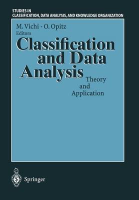 Classification and Data Analysis: Theory and Application Proceedings of the Biannual Meeting of the Classification Group of Societa Italiana di Statistica (SIS) Pescara, July 3-4, 1997