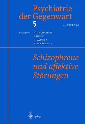 Psychiatrie Der Gegenwart 5: Schizophrene Und Affektive Storungen 4th 4. Aufl. ed.