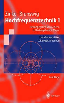 Hochfrequenztechnik 1: Hochfrequenzfilter, Leitungen, Antennen 6. Aufl. 2000