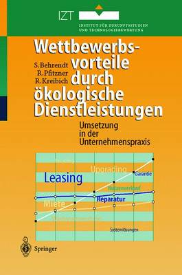 Wettbewerbsvorteile durch Ã¶kologische Dienstleistungen: Umsetzung in der Unternehmenspraxis