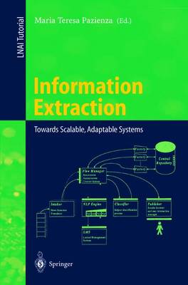 Information Extraction: Towards Scalable, Adaptable Systems 1999 ed.