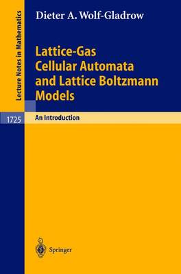 Lattice-Gas Cellular Automata and Lattice Boltzmann Models: An Introduction 2000 ed.