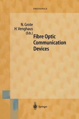 Fibre Optic Communication Devices 2001 ed.