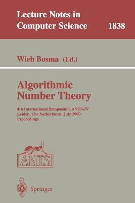 Algorithmic Number Theory: 4th International Symposium, ANTS-IV Leiden, The Netherlands, July 2-7, 2000 Proceedings