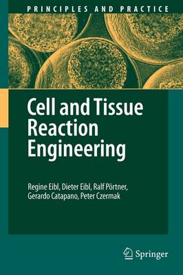 Cell and Tissue Reaction Engineering 2009 ed.