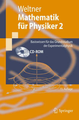 Mathematik fÃ¼r Physiker 2: Basiswissen fur das Grundstudium der Experimentalphysik