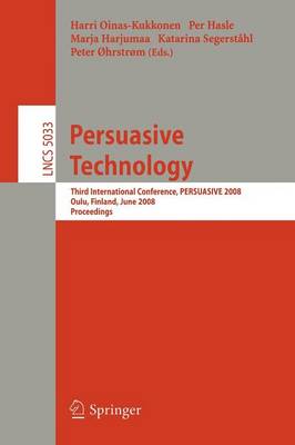 Persuasive Technology: Third International Conference, PERSUASIVE 2008, Oulu, Finland, June 4-6, 2008, Proceedings