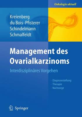 Management des Ovarialkarzinoms: Interdisziplinares Vorgehen