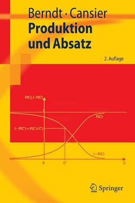 Produktion und Absatz 2., aktualisierte und erw. Aufl. 2007