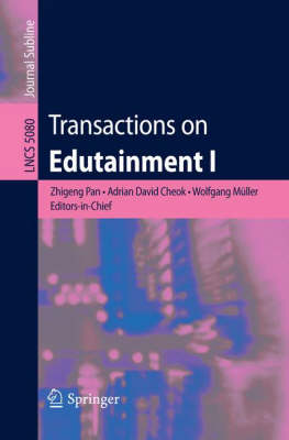 Transactions on Edutainment I 2008 ed.