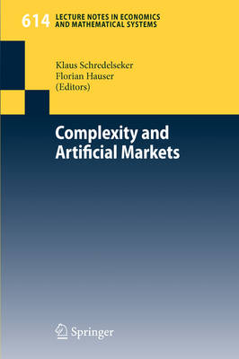 Complexity and Artificial Markets 2008 ed.