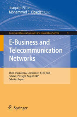 E-Business and Telecommunication Networks: Third International Conference, ICETE 2006, Setubal, Portugal, August 7-10, 2006, Selected Papers