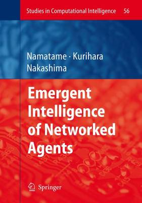 Emergent Intelligence of Networked Agents 2007 ed.
