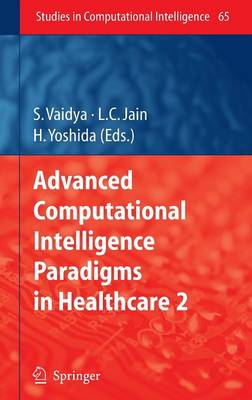 Advanced Computational Intelligence Paradigms in Healthcare - 2 2007 ed.