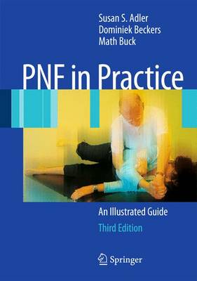 PNF in Practice: An Illustrated Guide 3rd ed. 2008