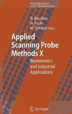 Applied Scanning Probe Methods X: Biomimetics and Industrial Applications 2008 ed.