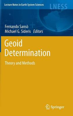 Geoid Determination: Theory and Methods 2012