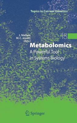 Metabolomics: A Powerful Tool in Systems Biology 2007 ed.