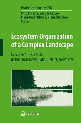 Ecosystem Organization of a Complex Landscape: Long-Term Research in the Bornhoved Lake District, Germany