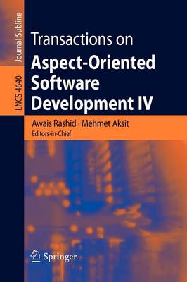 Transactions on Aspect-Oriented Software Development IV: Focus: Early Aspects and Aspects of Software Evolution