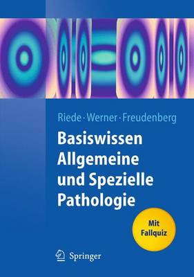 Basiswissen Allgemeine Und Spezielle Pathologie 2009 ed.