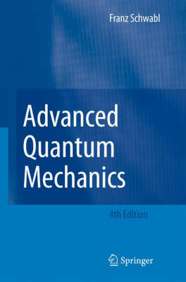 Advanced Quantum Mechanics Fourth Edition 2008