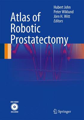 Atlas of Robotic Prostatectomy 2013