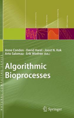 Algorithmic Bioprocesses 2009 ed.