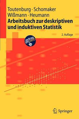 Arbeitsbuch zur deskriptiven und induktiven Statistik 2., aktualisierte u. erw. Aufl. 2009