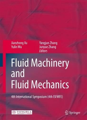 Fluid Machinery and Fluid Mechanics: 4th International Symposium (4th ISFMFE)