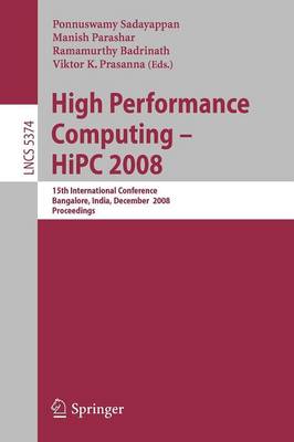 High Performance Computing - HiPC 2008: 15th International Conference, Bangalore, India, December 17-20, 2008, Proceedings