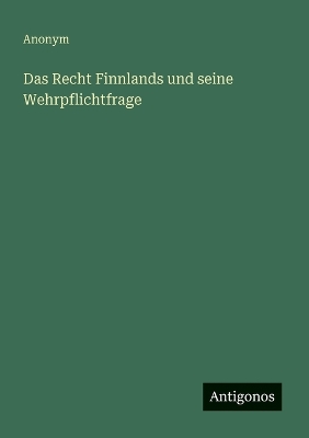 Recht Finnlands und seine Wehrpflichtfrage
