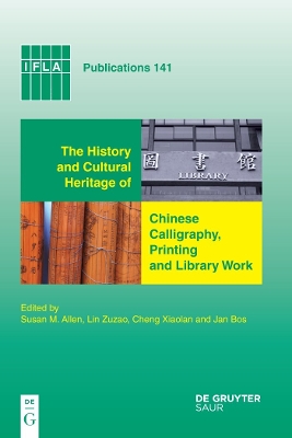 History and Cultural Heritage of Chinese Calligraphy, Printing, and Library   Work: Printing and Library Work