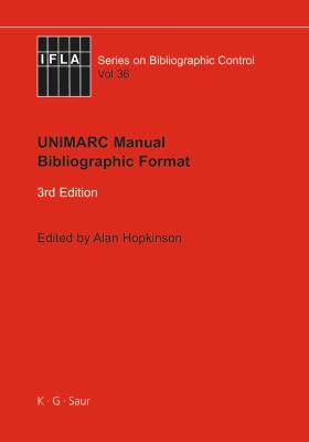UNIMARC Manual: Bibliographic Format 3rd ed.