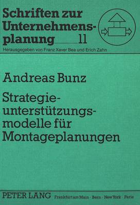 Strategieunterstuetzungsmodelle Fuer Montageplanungen: System Dynamics-Modelle Zur Analyse Und Gestaltung Der Flexibilitaet Von  Montagesystemen