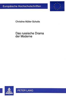 Das Russische Drama Der Moderne: Eine Einfuehrung