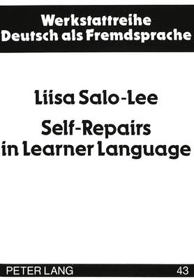 Self-Repairs in Learner Language: Evidence from German at Different Proficiency Levels