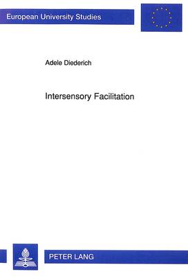 Intersensory Facilitation: Race, Superposition and Diffusion Models for Reaction Time to Multiple Stimuli