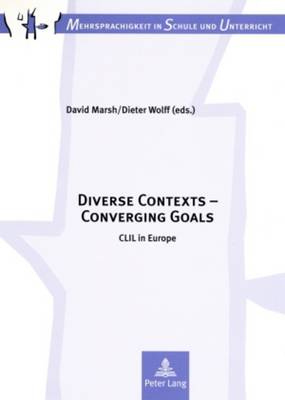Diverse Contexts, Converging Goals: CLIL in Europe