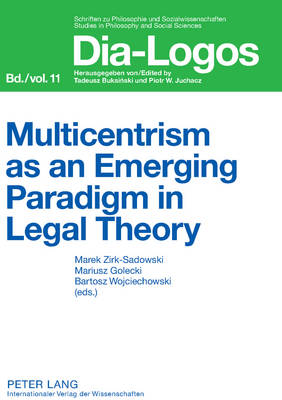 Multicentrism as an Emerging Paradigm in Legal Theory New edition