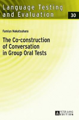 Co-construction of Conversation in Group Oral Tests New edition