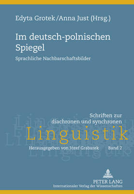 Im Deutsch-Polnischen Spiegel: Sprachliche Nachbarschaftsbilder