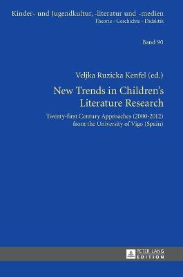 New Trends in Children's Literature Research: Twenty-first Century Approaches (2000-2012) from the University of Vigo  (Spain) New edition