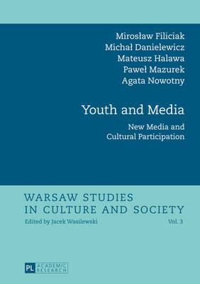 Youth and Media: New Media and Cultural Participation New edition