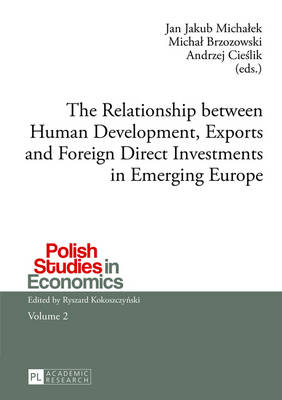Relationship between Human Development, Exports and Foreign Direct  Investments in Emerging Europe New edition