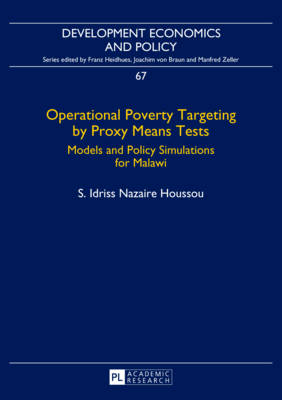 Operational Poverty Targeting by Proxy Means Tests: Models and Policy Simulations for Malawi New edition